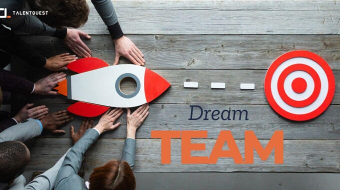 Creating A Dream Team - TalentQuest